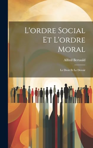 L'ordre Social et L'ordre Moral