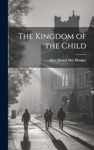 The Kingdom of the Child