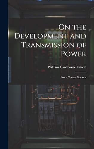 On the Development and Transmission of Power