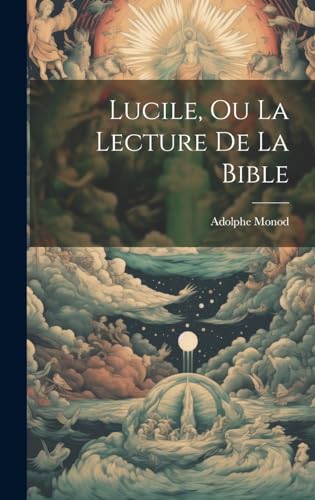 Lucile, ou La Lecture de la Bible