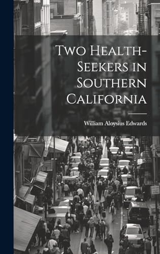 Two Health-Seekers in Southern California