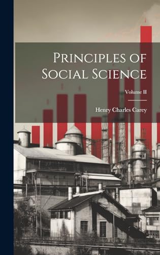 Principles of Social Science; Volume II