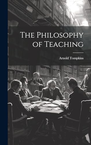 The Philosophy of Teaching