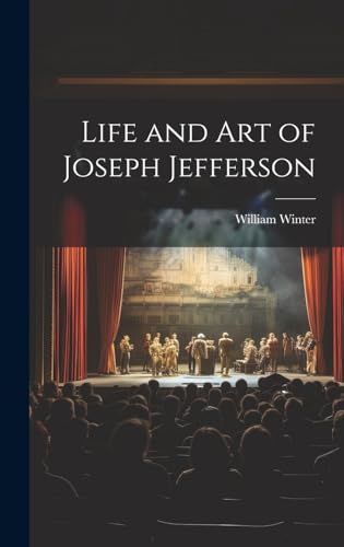 Life and Art of Joseph Jefferson