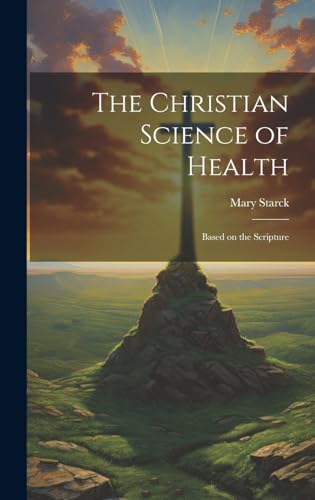 The Christian Science of Health
