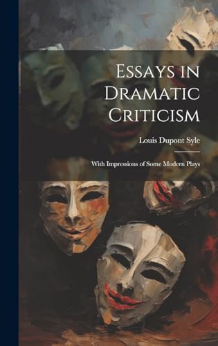 Essays in Dramatic Criticism