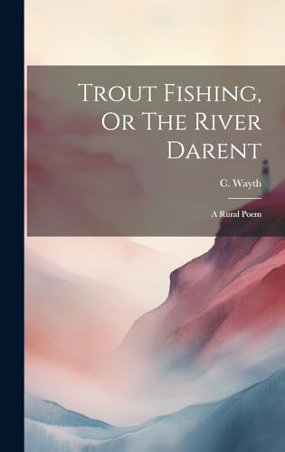 Trout Fishing, Or The River Darent