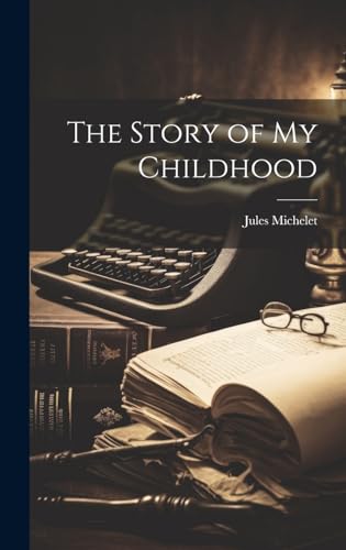 The Story of My Childhood