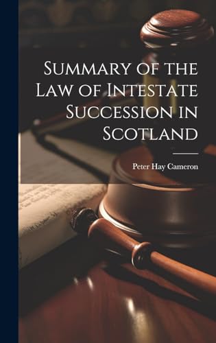 Summary of the Law of Intestate Succession in Scotland