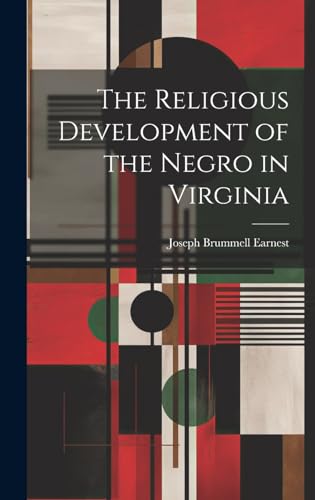 The Religious Development of the Negro in Virginia