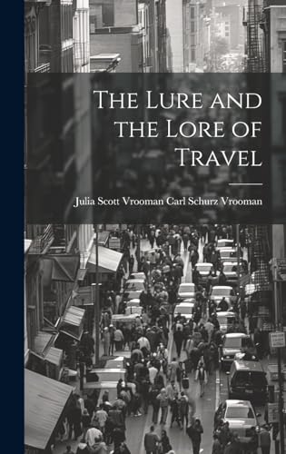 The Lure and the Lore of Travel