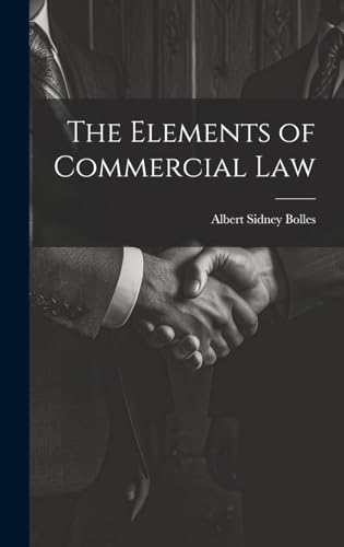 The Elements of Commercial Law