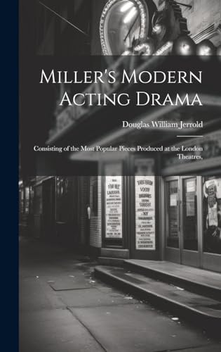 Miller's Modern Acting Drama