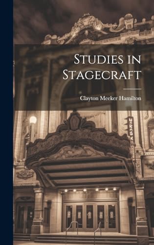 Studies in Stagecraft