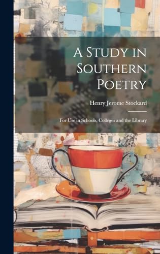 A Study in Southern Poetry