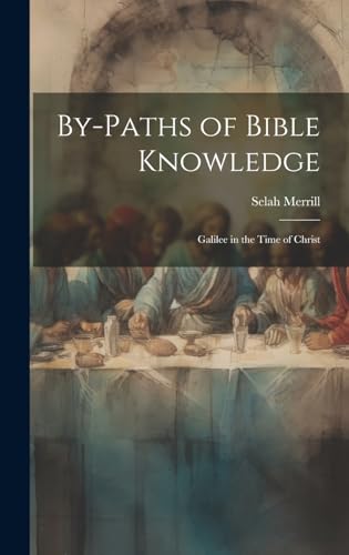 By-Paths of Bible Knowledge