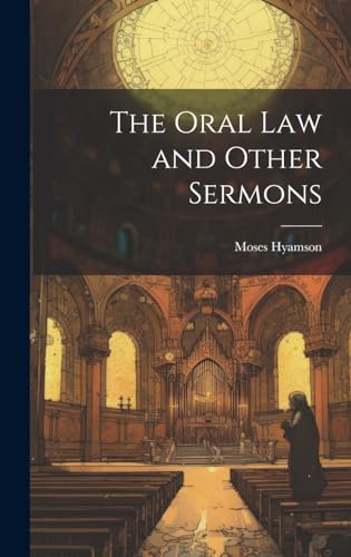 The Oral Law and Other Sermons