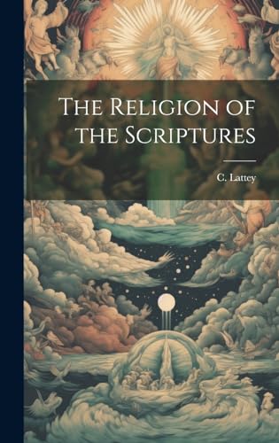 The Religion of the Scriptures