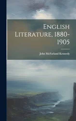 English Literature, 1880-1905