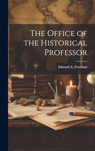 The Office of the Historical Professor