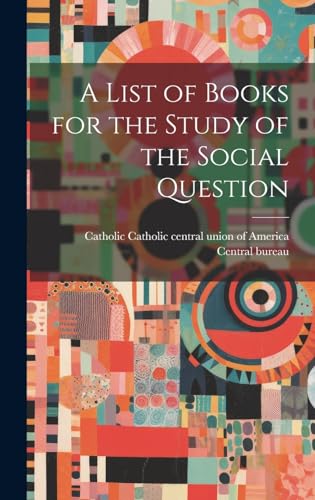 A List of Books for the Study of the Social Question