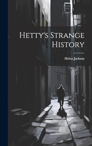 Hetty's Strange History