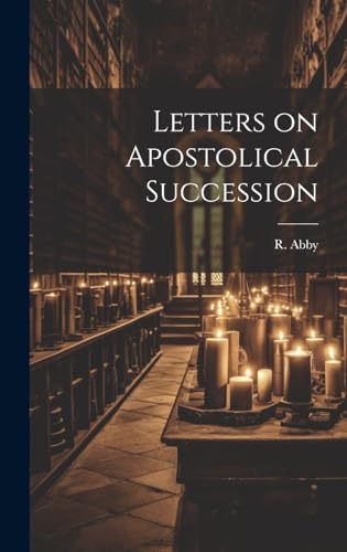 Letters on Apostolical Succession
