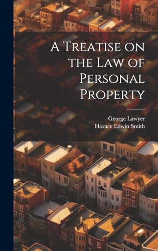 A Treatise on the Law of Personal Property