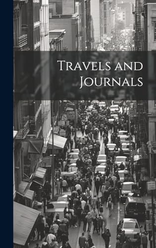 Travels and Journals