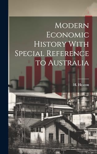 Modern Economic History With Special Reference to Australia