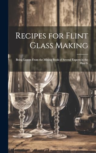 Recipes for Flint Glass Making