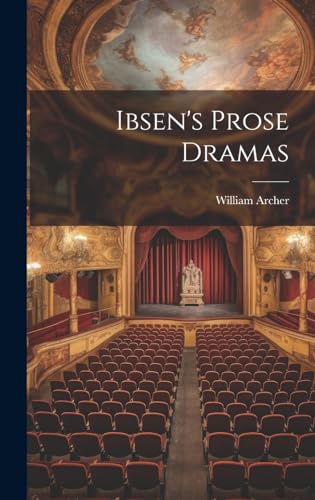 Ibsen's Prose Dramas