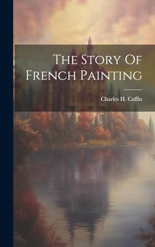 The Story Of French Painting