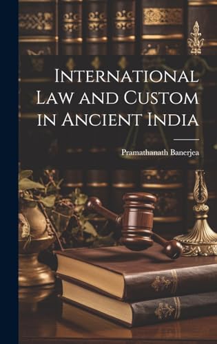 International Law and Custom in Ancient India