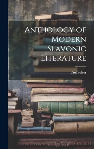 Anthology of Modern Slavonic Literature