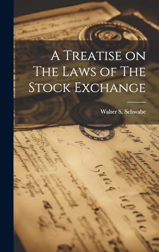 A Treatise on The Laws of The Stock Exchange