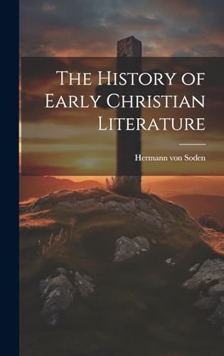 The History of Early Christian Literature