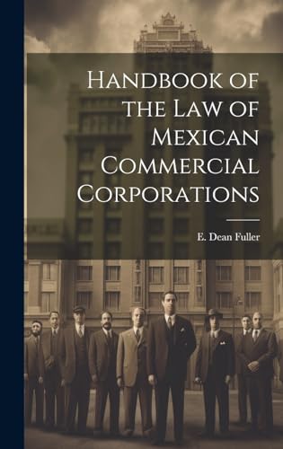 Handbook of the law of Mexican Commercial Corporations