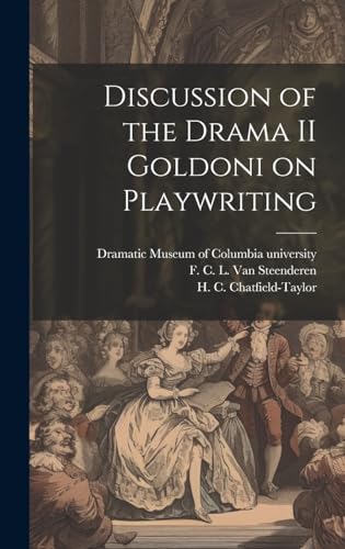 Discussion of the Drama II Goldoni on Playwriting
