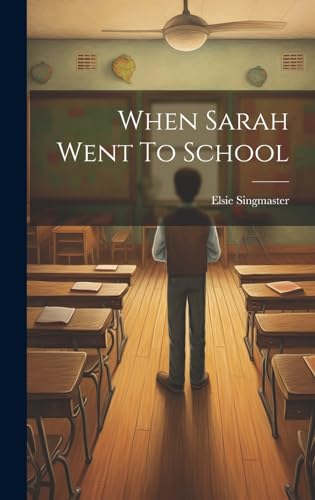When Sarah Went To School