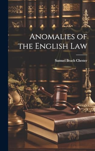 Anomalies of the English Law