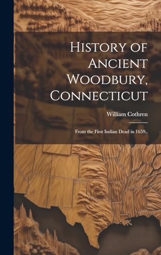 History of Ancient Woodbury, Connecticut