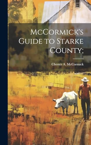 McCormick's Guide to Starke County;
