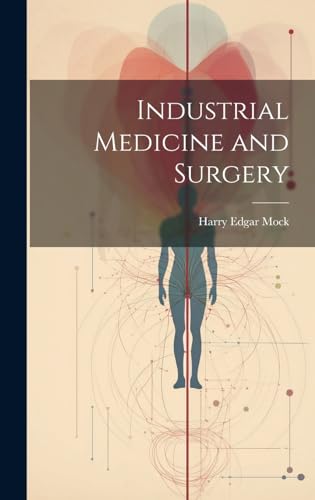 Industrial Medicine and Surgery
