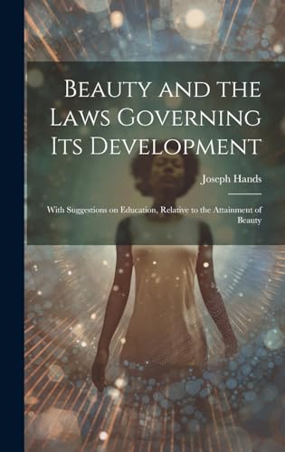 Beauty and the Laws Governing its Development