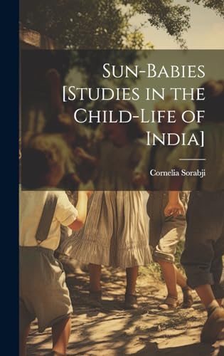 Sun-babies [studies in the Child-life of India]