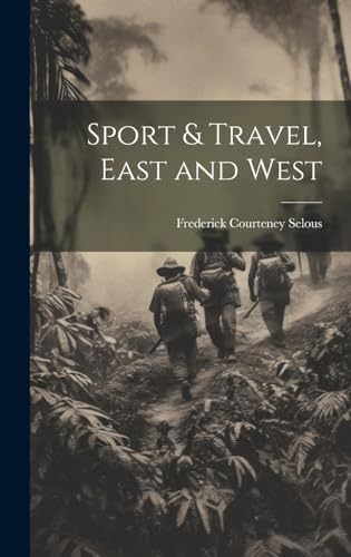 Sport & Travel, East and West