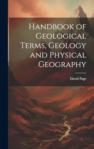 Handbook of Geological Terms, Geology and Physical Geography