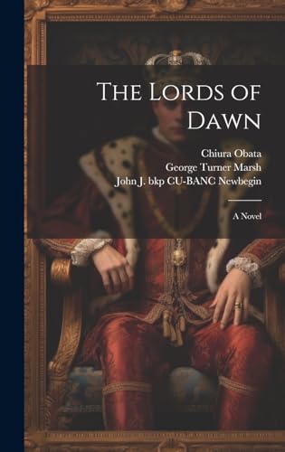 The Lords of Dawn ; a Novel