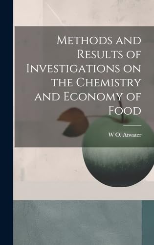 Methods and Results of Investigations on the Chemistry and Economy of Food